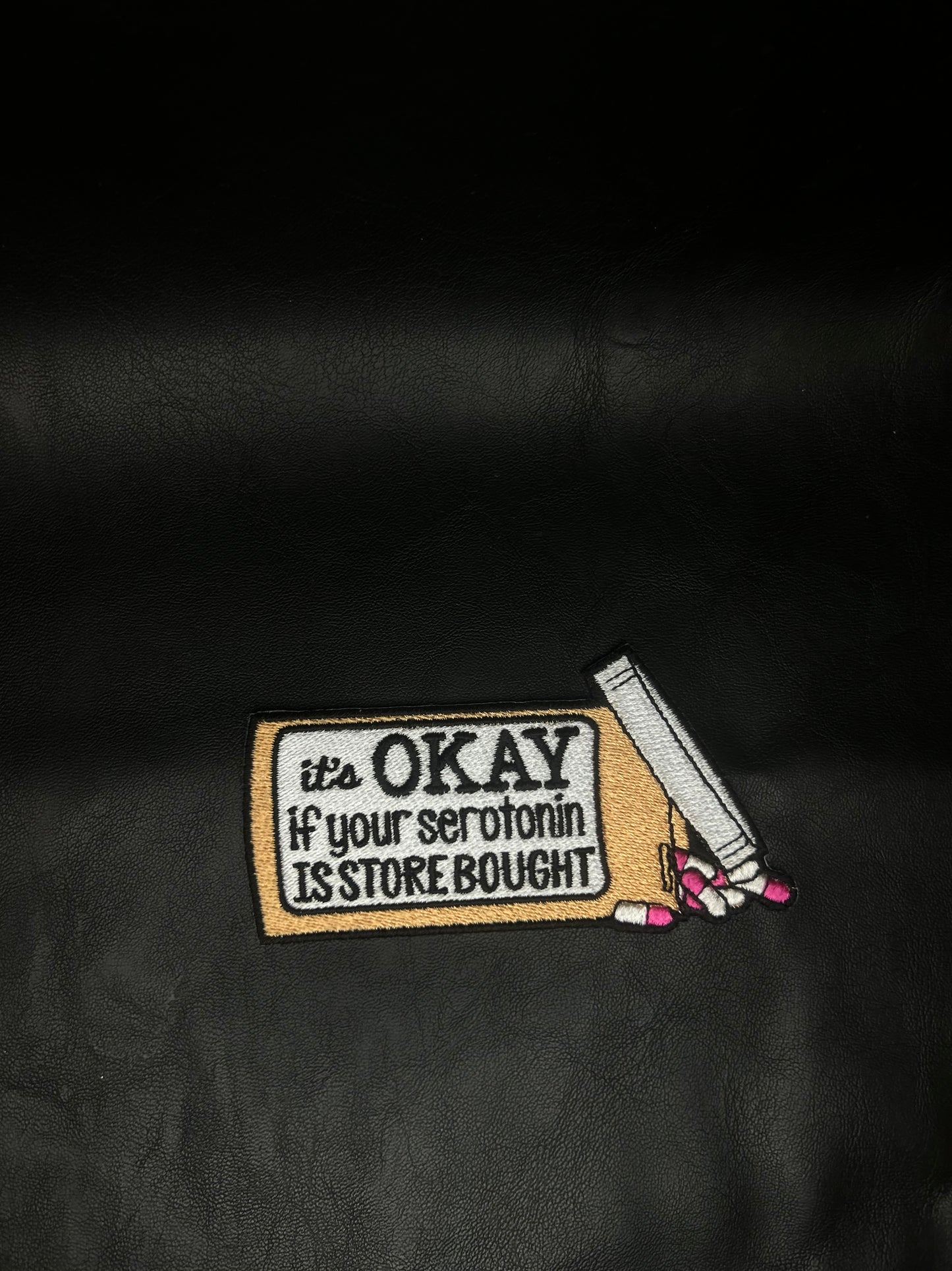 It's Okay If your Serotonin Is Store Bought Patch