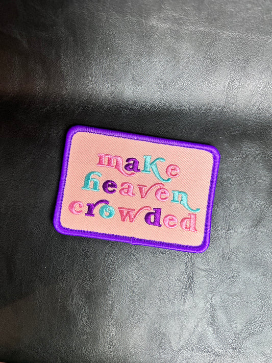 Make Heaven Crowded Patch
