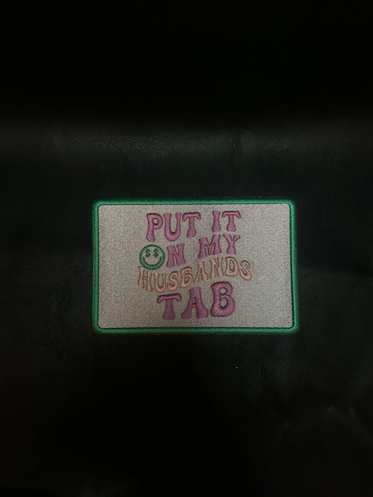 Put It on My Husbands Tab Patch