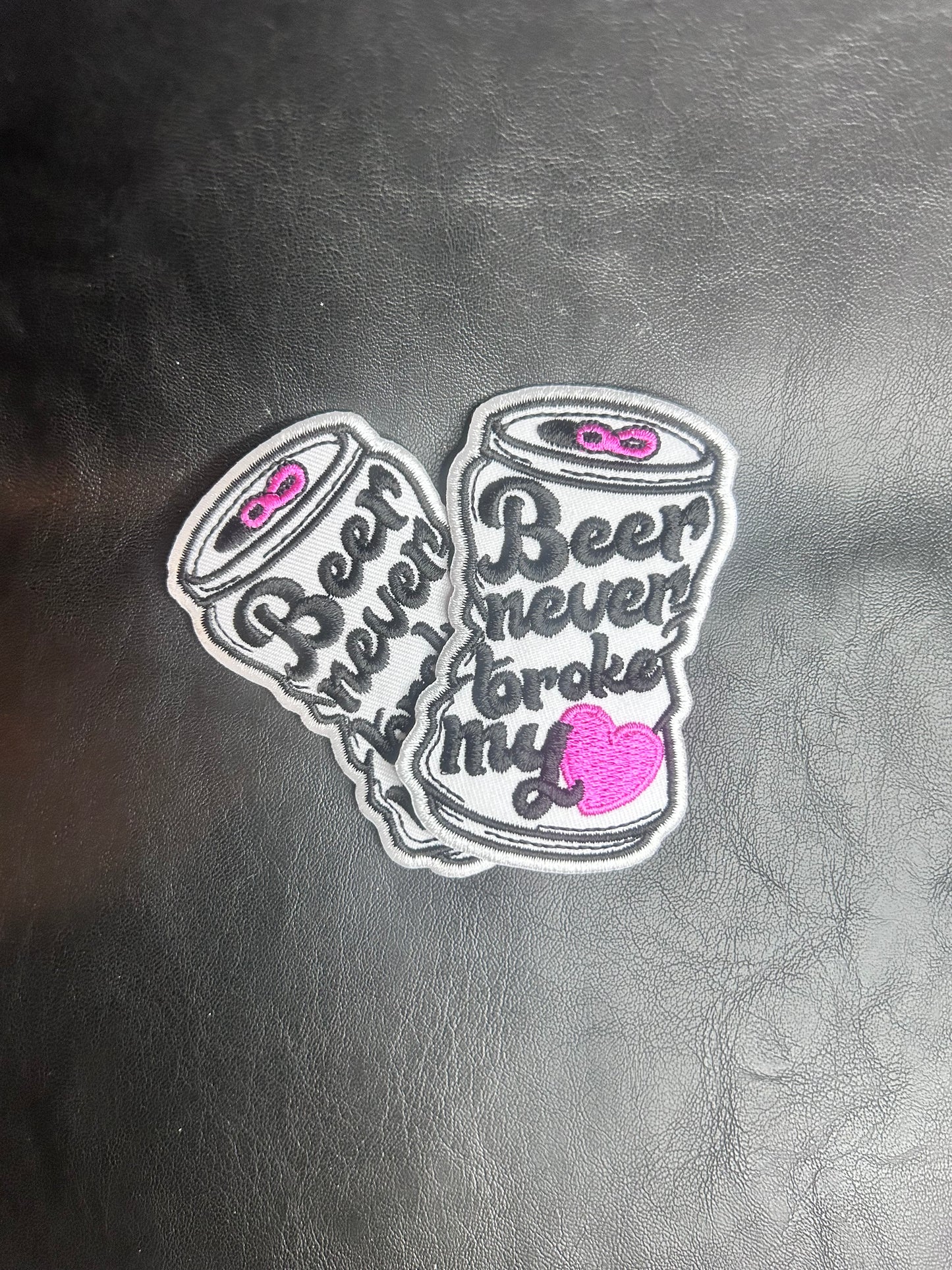 Beer Never Broke My Heart Patch