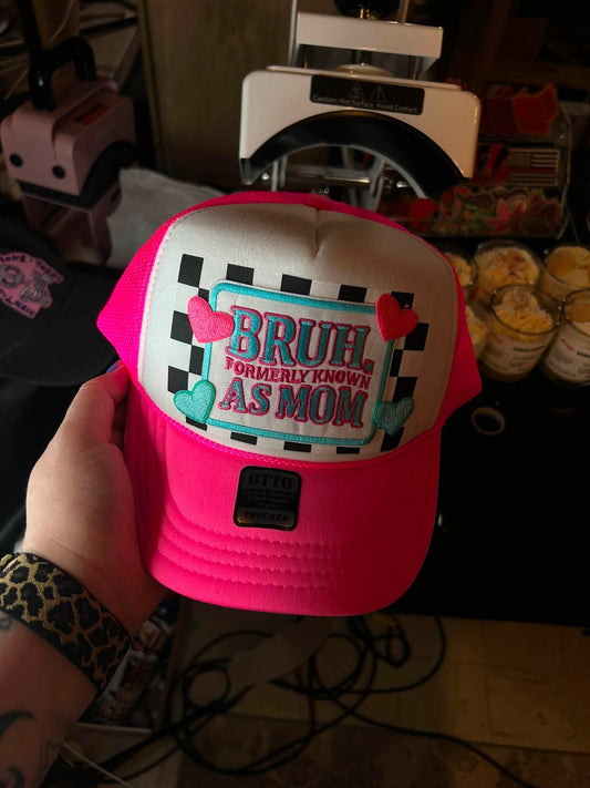 Bruh=- Formerly Known As Mom Hat