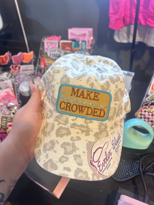 Make Heaven Crowded Hat